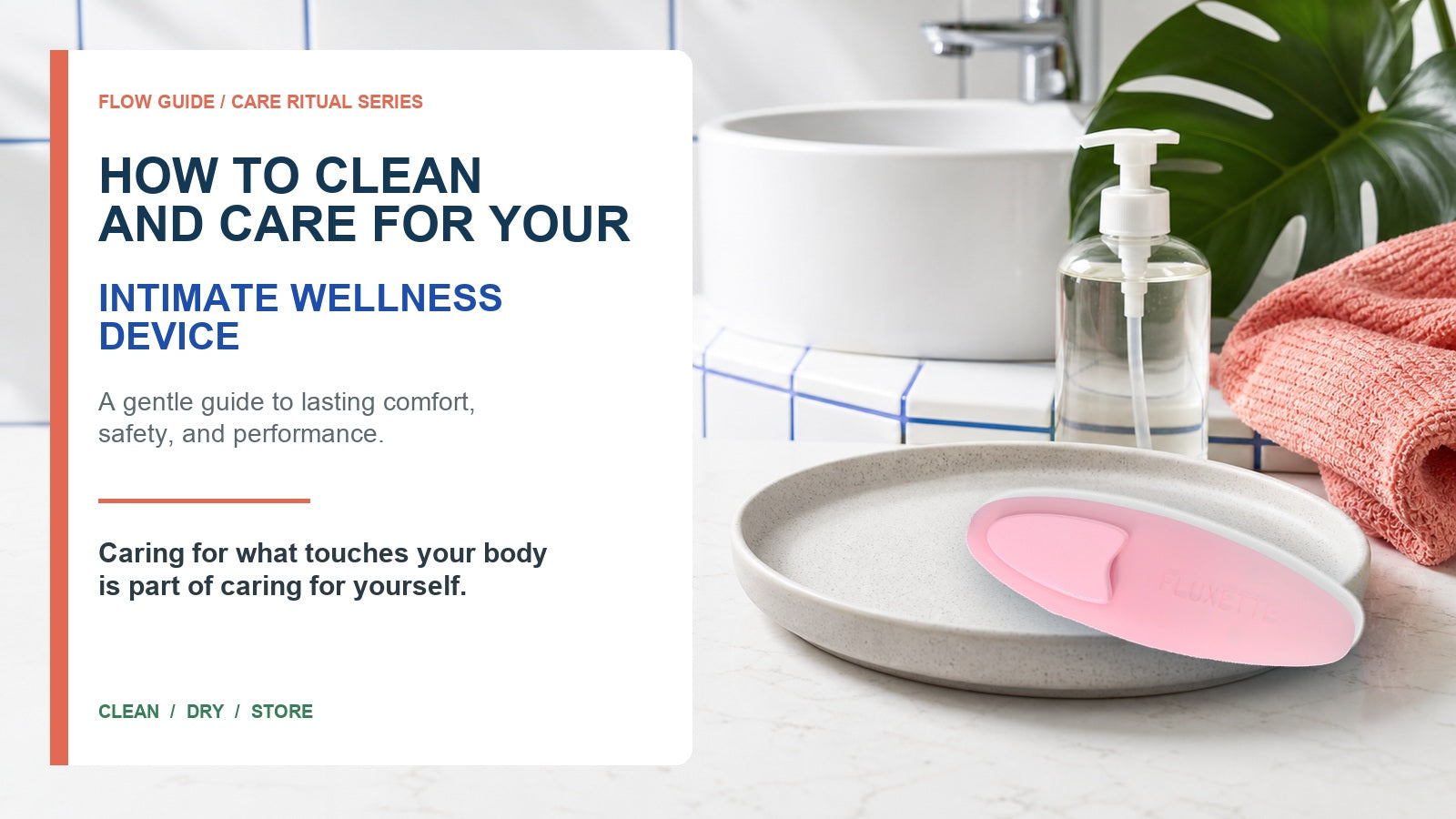 How to Clean and Care for Your Intimate Wellness Device